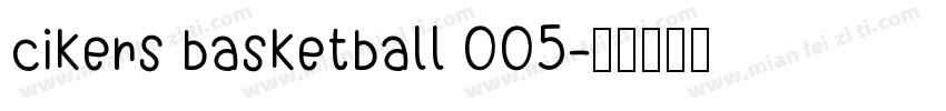 cikers basketball 005字体转换
